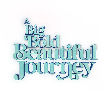 A Big Bold Beautiful Journey